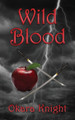 Wild Blood by Okara Knight