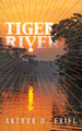 Tiger River by Arthur O Friel