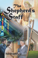 The Shepherd's Staff by Ted Bradshaw