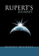 Rupert's Journey Rupert Michael 9781456760397