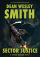 Sector Justice: A Seeders Universe Novel Dean Wesley Smith 9781561467419
