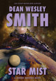 Star Mist: A Seeders Universe Novel Dean Wesley Smith 9781561467440