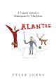 Alantis by Tyler Johns