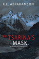 The Tsarina's Mask by K L Abrahamson