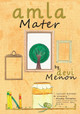 Amla Mater by Devi Menon