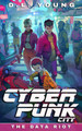 Cyberpunk City Book Five by D L Young