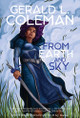 From Earth and Sky: A Collection of Science Fiction and Fantasy Stories Gerald L Coleman 9781088042076