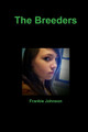 The Breeders by Frankie Johnson