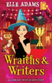 Wraiths & Writers by Elle Adams