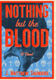 Nothing but the Blood J Matthew Saunders 9781732931381