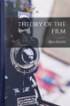 Theory of the Film Bela Balazs 9781015474123
