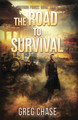 The Road to Survival by Greg Chase