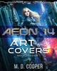 Aeon 14 - The Art and Covers: Rika Edition M D Cooper 9781643650708