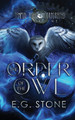 The Order of the Owl by Evelyn Grimald Stone