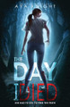 The Day I Died by Aya Knight