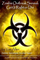 Zombie Outbreak Survival: Get It Right or Die Van Allen 9781544916101