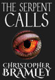 The Serpent Calls Christopher Bramley 9780993127366