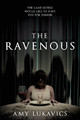 The Ravenous by Amy Lukavics
