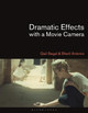 Dramatic Effects with a Movie Camera Dr. Gail Segal (Tisch School of the Arts, New York University, USA) 9781474285827