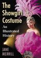 The Showgirl Costume by Jane Merrill