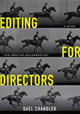 Editing for Directors by Gael Chandler