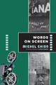 Words on Screen Michel Chion 9780231174992