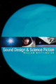 Sound Design and Science Fiction by William Whittington