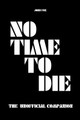 No Time to Die - The Unofficial Companion by John Fox