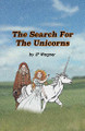 The Search for the Unicorns J P Wagner 9780994986504