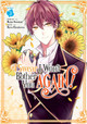 I Swear I Won't Bother You Again! (Manga) Vol. 3 by Reina Soratani