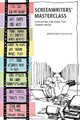 Screenwriters' Masterclass: Screenwriters Talk about Their Greatest Movies Kevin Conroy Scott 9781557046925