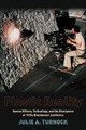 Plastic Reality: Special Effects, Technology, and the Emergence of 1970s Blockbuster Aesthetics Julie A. Turnock 9780231163538