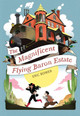 The Magnificent Flying Baron Estate Volume 1 Eric Bower 9781944995263