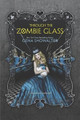 Through the Zombie Glass by Gena Showalter