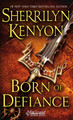 Born of Defiance: The League: Nemesis Rising Sherrilyn Kenyon 9781250073068