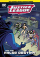 Justice League and the False Destiny Michael Anthony Steele 9781496592002