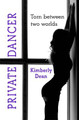 Private Dancer by Kimberly Dean