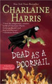 Dead as a Doornail Charlaine Harris 9780441013333