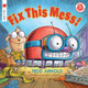Fix This Mess! Tedd Arnold 9780823433018