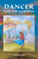 Dancer for the Goddess by Diana Rivers