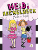 Heidi Heckelbeck Casts a Spell: #2 by Wanda Coven