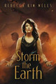 Storm the Earth Rebecca Kim Wells 9781534454507