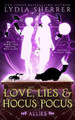 Love, Lies, and Hocus Pocus Allies by Lydia B Sherrer