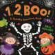 1, 2, Boo!: A Spooky Counting Book Paul Howard 9781547606405
