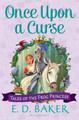Once Upon a Curse by E.D. Baker