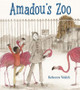 Amadou's Zoo by Rebecca Walsh