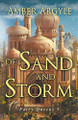Of Sand and Storm by Argyle Amber