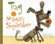 Tag and the Magic Squeaker by Sam Hundley