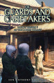Of Guards and Caretakers: Book 2 Version F of the Barren Trilogy Jon Anthony Perrotti 9780998034133