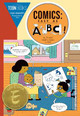 Comics: Easy as ABC: The Essential Guide to Comics for Kids Ivan Brunetti 9781943145447